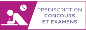 Préinscription concours et examens